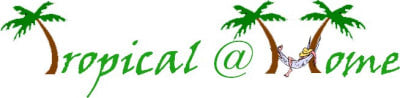 Tropical At Home